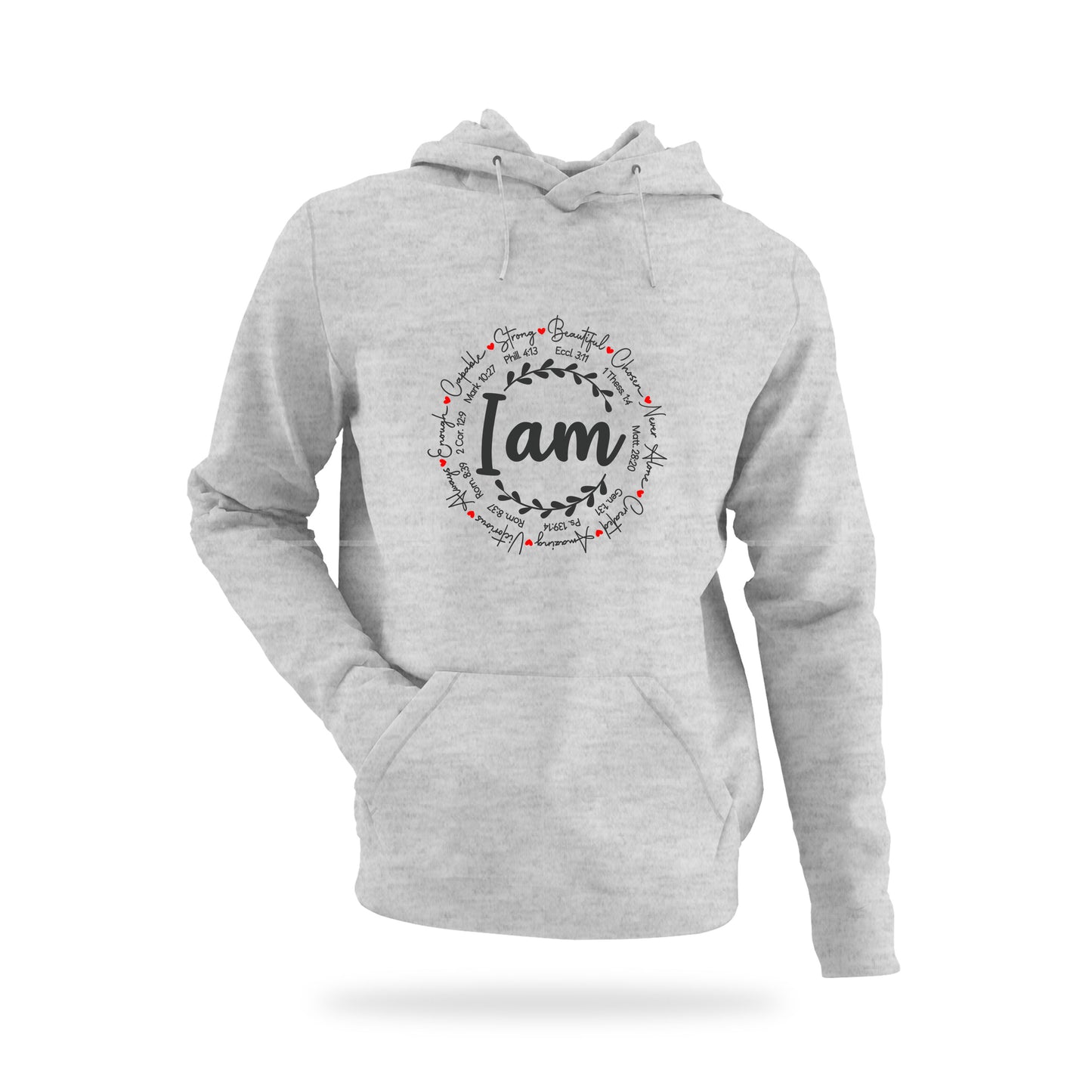Hoodie - I am