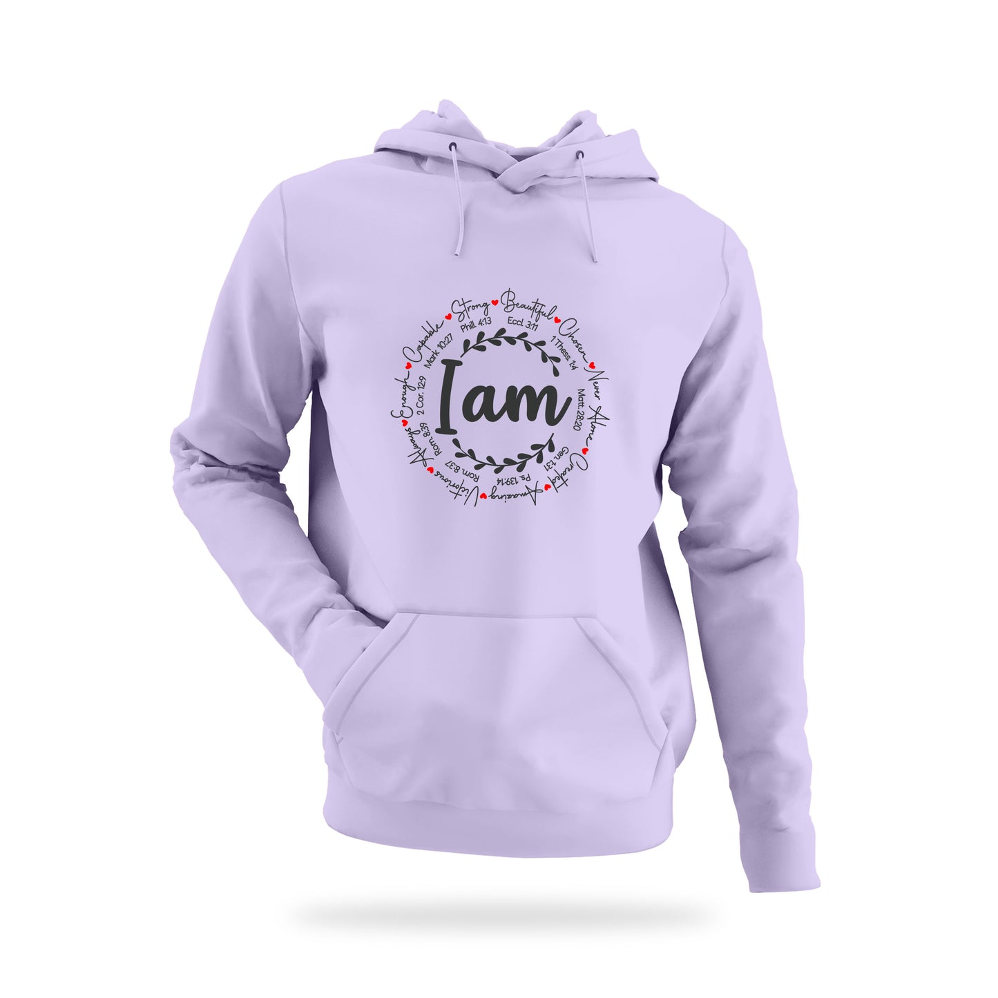Hoodie - I am
