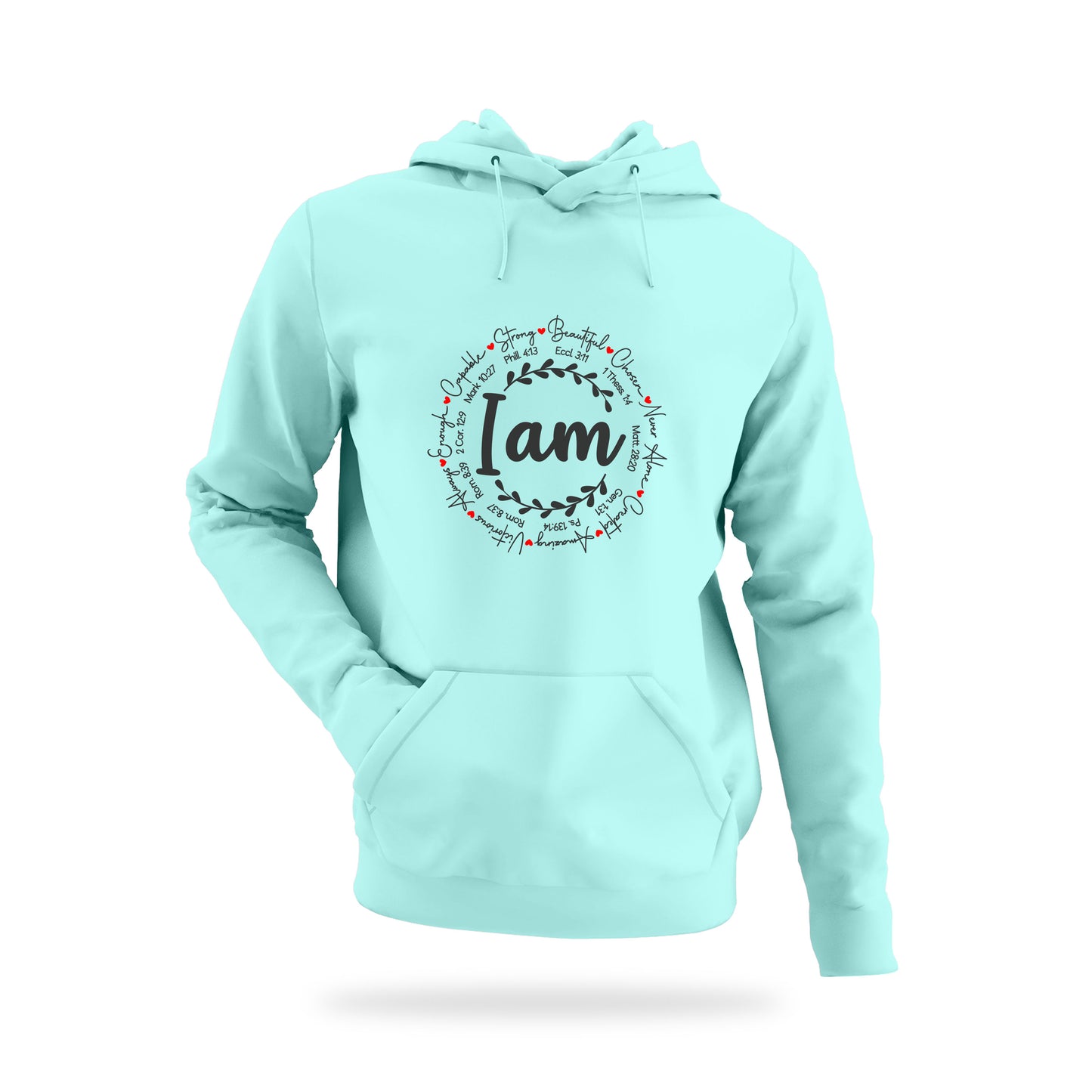 Hoodie - I am