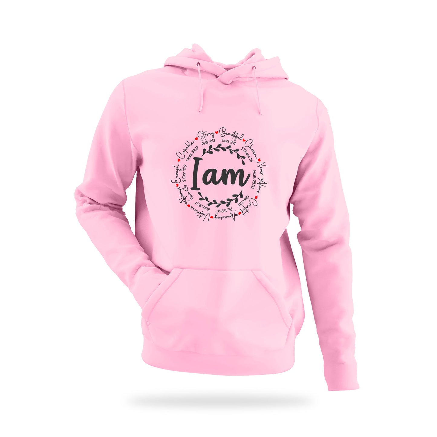 Hoodie - I am