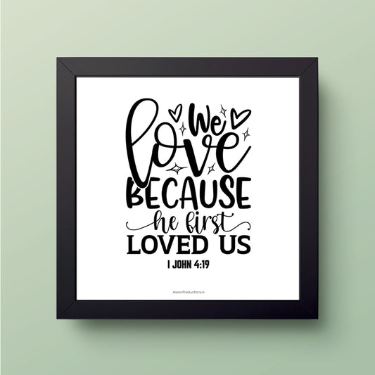 Wall Décor - He first loved us