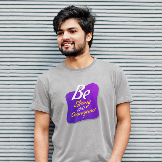 Be Strong & Courageous - Men Tshirts