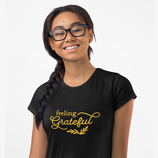 Feeling Grateful - Women Tshirts