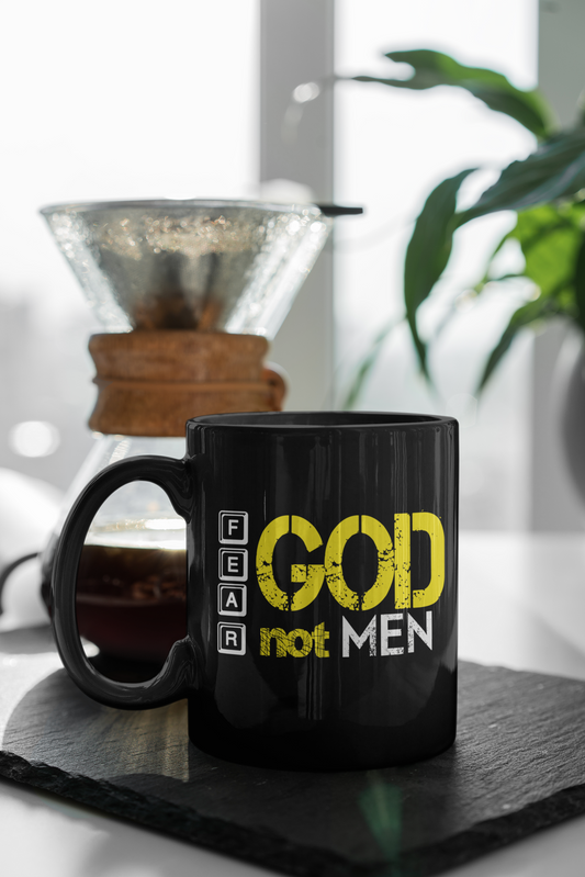 Fear God not men - Coffee Mugs