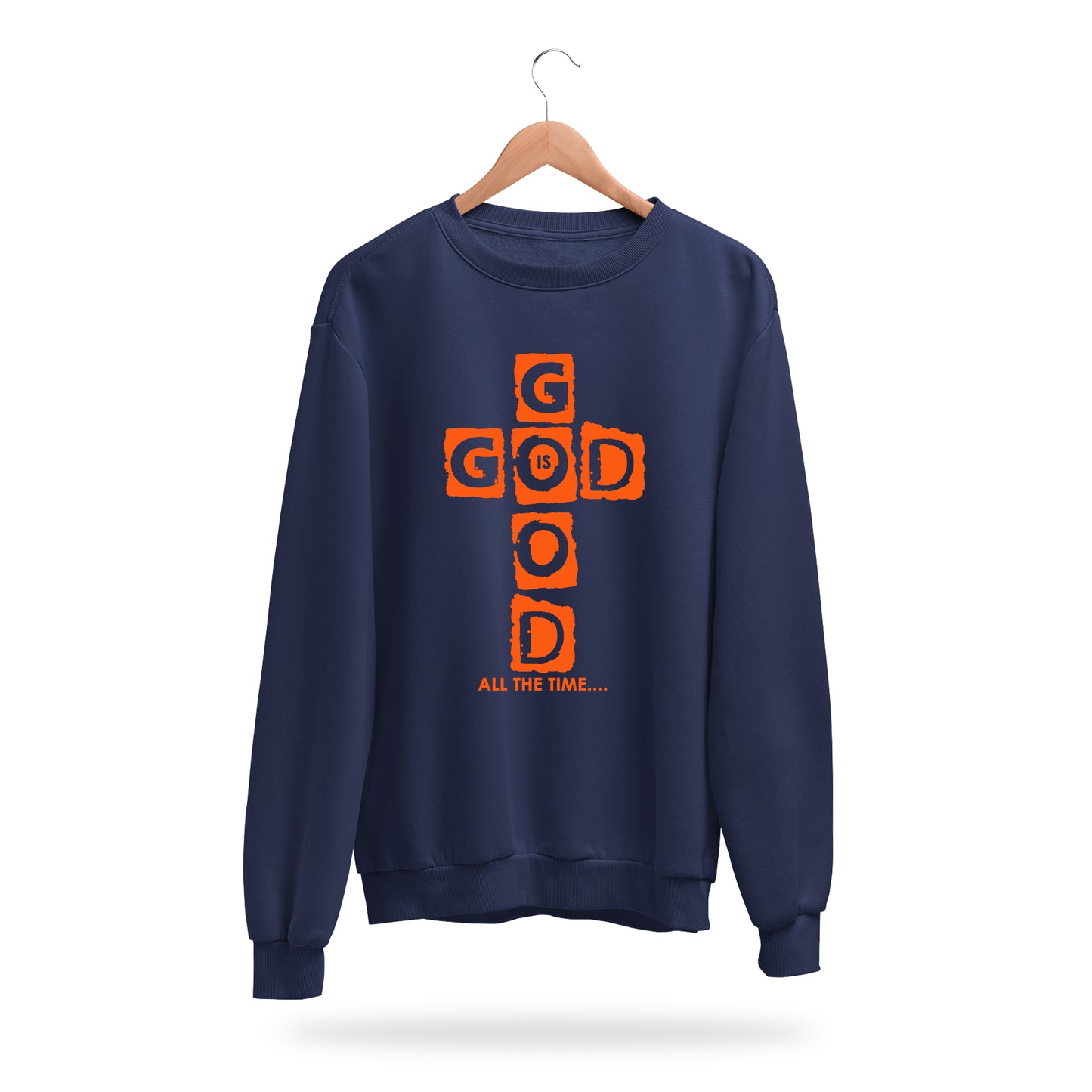 Sweatshirt - God is Good