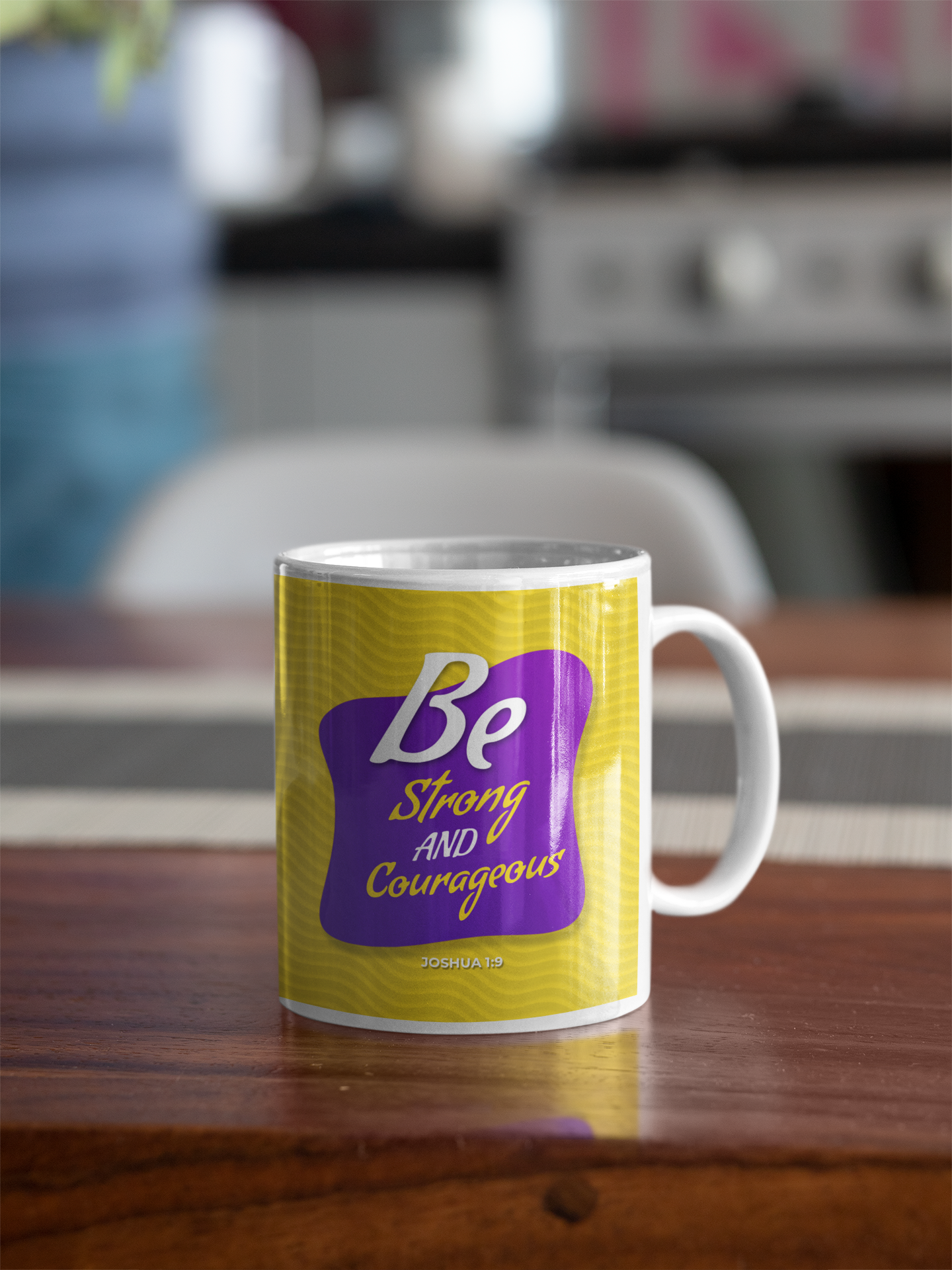 Be Strong & Courageous - Coffee Mugs